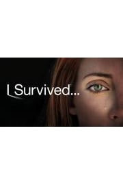 I Survived . . .