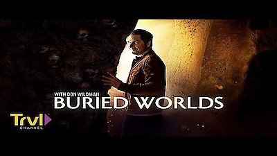 Buried Worlds with Don Wildman Season 1 Episode 3