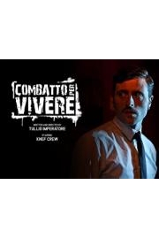 Combatto per Vivere