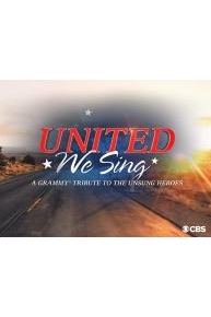 United We Sing: A GRAMMY Salute to the Unsung Heroes