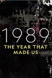 1989: The Year That Made the Modern World