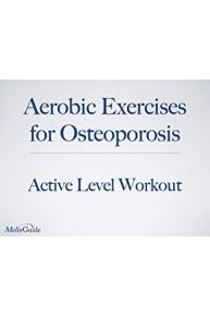 Aerobic Exercises for Osteoporosis