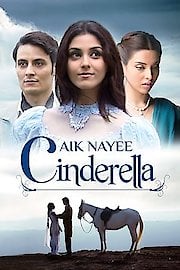 Aik Nayee Cinderella