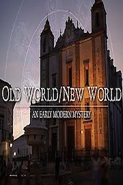 Old World/New World: An Early Modern Mystery