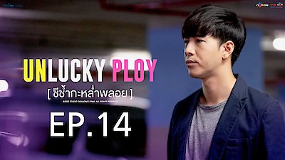 Unlucky Ploy Season 1 Episode 14