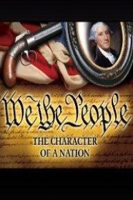 We The People: The Character of a Nation
