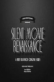 Silent Movie Renaissance