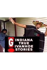 G! Indiana True Ivanhoe Stories