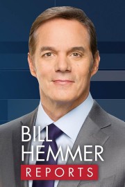 Bill Hemmer Reports