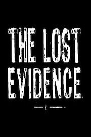 The Lost Evidence