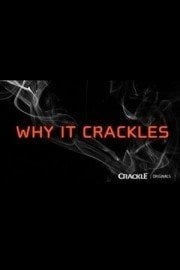 Why It Crackles