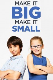 Make It Big, Make It Small