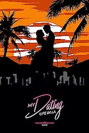 My Dating Life in LA