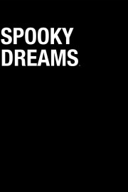 Spooky Dreams