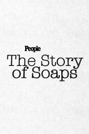 The Story of Soaps