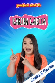 Karina Garcia Smiles & Smarts by pocket.watch