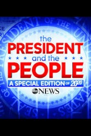 The President and the People: A 20/20 Special Event
