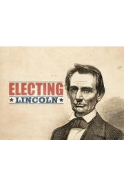 Electing Lincoln