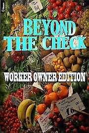 Beyond the Check: Worker Owner Edition