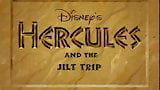 Hercules and the Jilt Trip