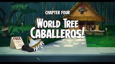 Legend of the Three Caballeros Season 1 Episode 4