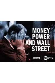 Money, Power and Wall Street