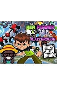 Ben 10 Power Trip Playthrough With Brick Show Brian