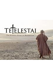 Tetelestai- The Eternal Story of Redemption