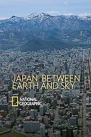 Japan - Between Earth & Sky