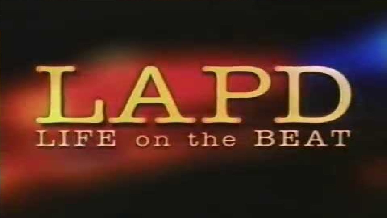 LAPD: Life On The Beat
