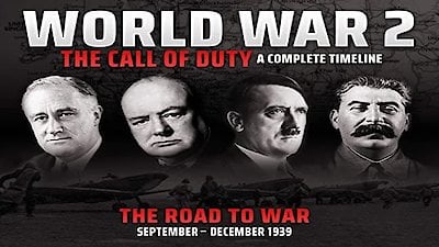 World War 2 - The Call of Duty: A Complete Timeline Season 1 Episode 1