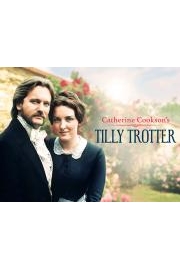 Catherine Cookson's Tilly Trotter
