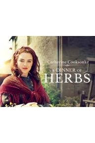 Catherine Cookson's A Dinner of Herbs