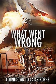 What Went Wrong: Countdown to Catastrophe