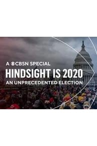 Hindsight is 2020: An Unprecedented Election