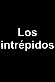 Los intrepidos