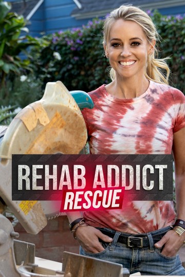 Watch Rehab Addict Rescue Streaming Online - Yidio