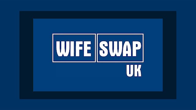 Watch Wife Swap Uk Online Free