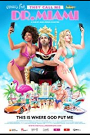 They Call Me Dr. Miami