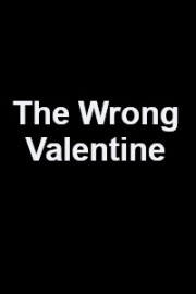 The Wrong Valentine