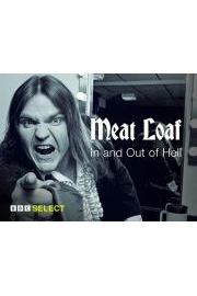 In and Out of Hell: The Meat Loaf Story
