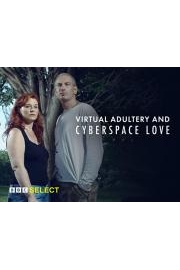 Virtual Adultery and Cyberspace Love