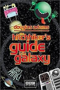 The Hitch Hikers Guide to the Galaxy