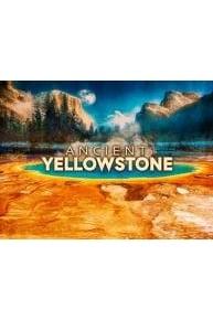 Ancient Yellowstone