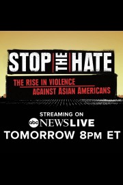 Stop the Hate: The Rise in Violence Against Asian Americans