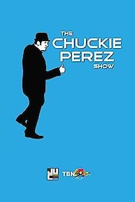 The Chuckie Perez Show