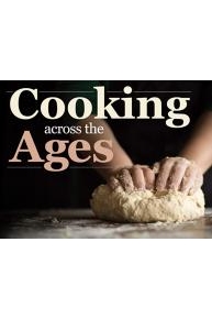 Cooking Across the Ages