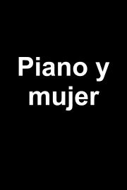 Piano y mujer