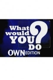 What Would You Do: OWN Edition