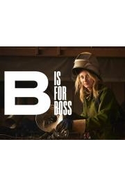 B Is For Boss